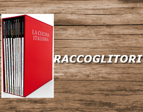 Immagine per la categoria I RACCOGLITORI CUCINA ITALIANA